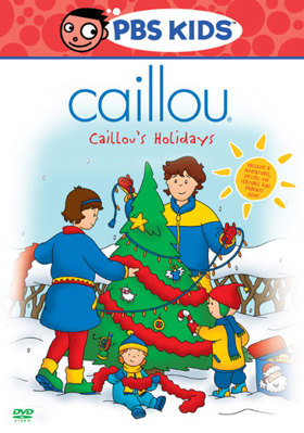 Caillou: Caillou's Holidays B0002V7OHE Book Cover