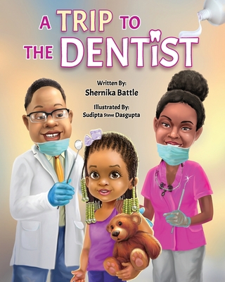 A Trip to the Dentist 1734291079 Book Cover