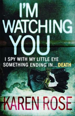 I'm Watching You. Karen Rose 075533700X Book Cover
