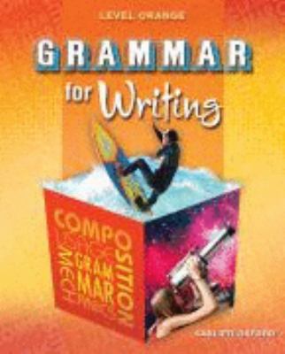 Grammar for Writing: Level Orange 0821502204 Book Cover