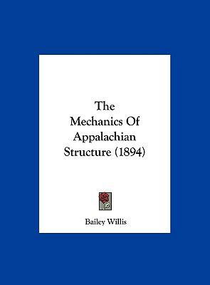The Mechanics of Appalachian Structure (1894) 1161947140 Book Cover