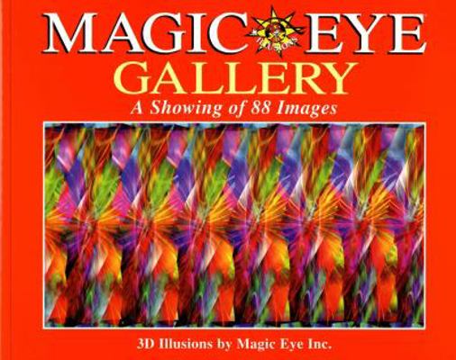 Magic Eye Gallery: A Showing of 88 Images: Volu... 0836270444 Book Cover