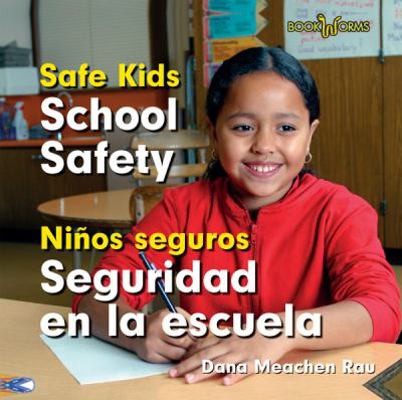 Seguridad En La Escuela / School Safety [Spanish] 0761447822 Book Cover