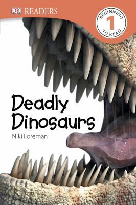 DK Readers L1: Deadly Dinosaurs 146541603X Book Cover