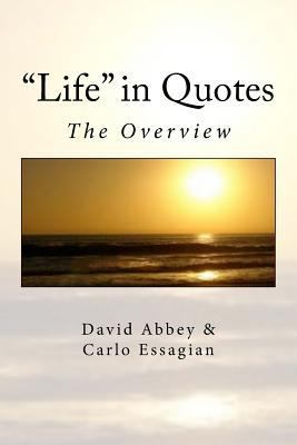 "Life" in Quotes: The Overview 1976013534 Book Cover