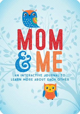 Mom & Me: An Interactive Journal to Learn More ... 0785839275 Book Cover