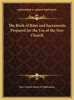 The Book of Rites and Sacraments Prepared for t... 1169694446 Book Cover