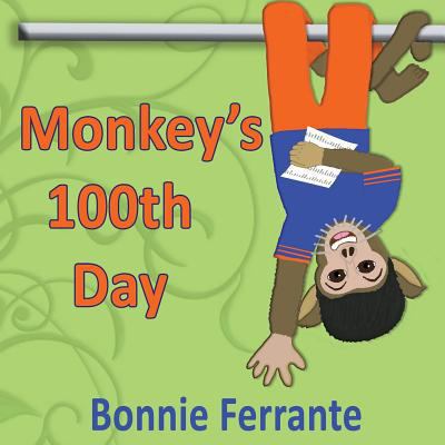 Monkey's 100th Day 1928064418 Book Cover
