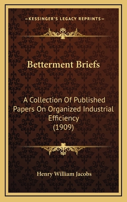 Betterment Briefs: A Collection of Published Pa... 1164329650 Book Cover