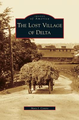 Lost Village of Delta 1531636918 Book Cover