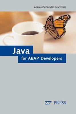 The ABAP Developer's Guide to Java: Leverage yo... 1592290272 Book Cover