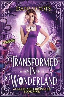 Transformed in Wonderland 1942023820 Book Cover