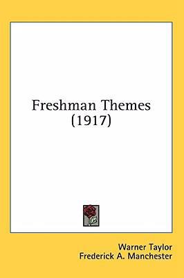 Freshman Themes (1917) 1436577454 Book Cover