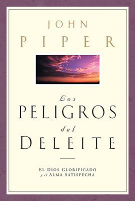 Los Peligros del Deleite [Spanish] 0789910969 Book Cover