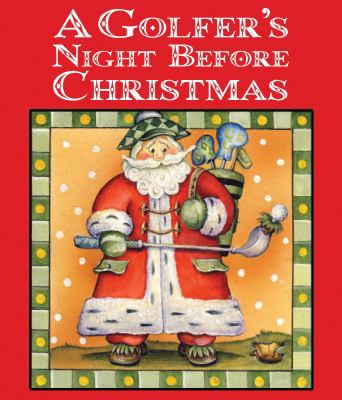 A Golfer's Night Before Christmas 1423616987 Book Cover