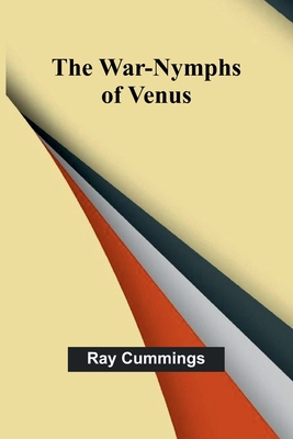 The War-Nymphs of Venus 9364736591 Book Cover