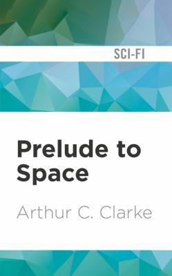 Prelude to Space 153182921X Book Cover