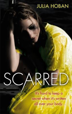 Scarred. Julia Hoban 0749942320 Book Cover