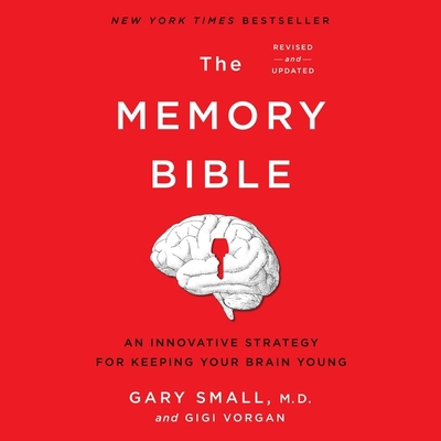 The Memory Bible Lib/E: An Innovative Strategy ... 154913888X Book Cover