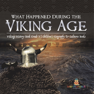 What Happened During the Viking Age? Vikings Hi... 1541959248 Book Cover