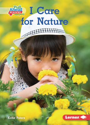I Care for Nature 1728463084 Book Cover