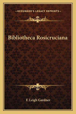 Bibliotheca Rosicruciana 116255990X Book Cover