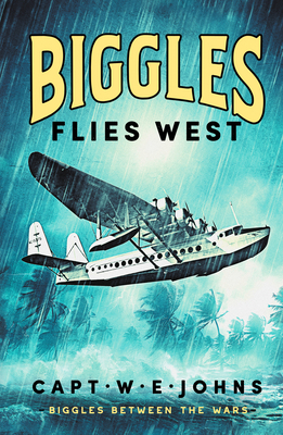 Biggles Flies West 1835980201 Book Cover