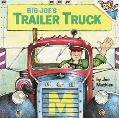 Big Joe's Trailer Truck 0613231511 Book Cover