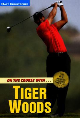 On the Course with Tiger Woods 0613070518 Book Cover