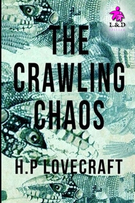The Crawling Chaos 1692216023 Book Cover