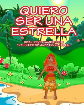 Quiero ser una estrella [Spanish] 1790358256 Book Cover