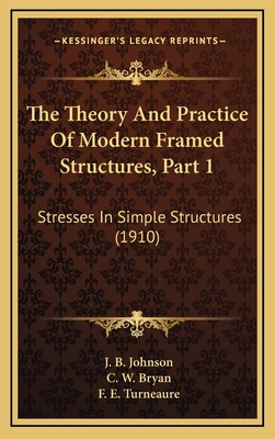 The Theory And Practice Of Modern Framed Struct... 116522108X Book Cover