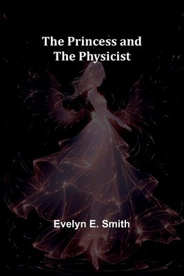 The Princess and the Physicist 9362099101 Book Cover