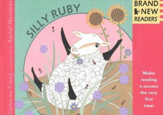 Silly Ruby: Brand New Readers 0763610720 Book Cover