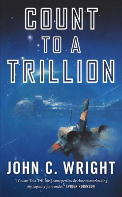 Count to a Trillion: Book One of the Eschaton S... 0765367459 Book Cover