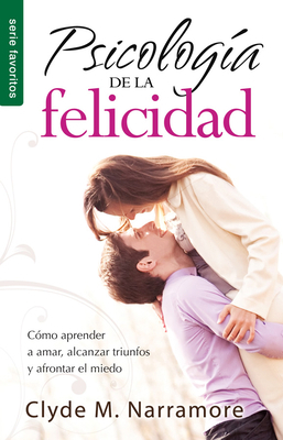 Psicologia de la Felicidad: Como Aprender A Ama... [Spanish] 0789919125 Book Cover