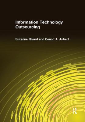 Information Technology Outsourcing (Advances in Management Information Systems)