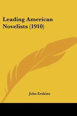 Leading American Novelists (1910) 0548654603 Book Cover