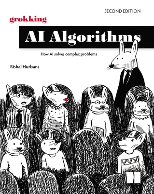 Grokking AI Algorithms, Second Edition: How AI ... 1633434818 Book Cover
