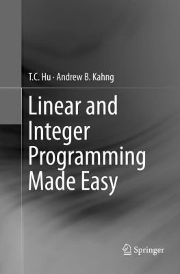 Linear and Integer Programming Made Easy 3319795686 Book Cover