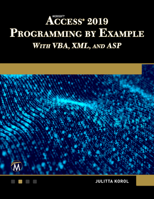 Microsoft Access 2019 Programming by Example wi... 1683924037 Book Cover