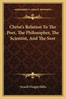 Christ's Relation To The Poet, The Philosopher,... 1162879335 Book Cover