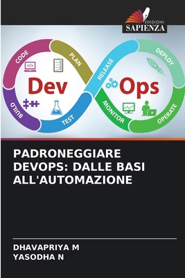 Padroneggiare Devops: Dalle Basi All'automazione [Italian] 6209213332 Book Cover