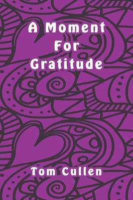 A Moment For Gratitude 1095795848 Book Cover