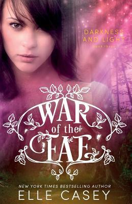 War of the Fae (Book 3, Darkness & Light) 1939455901 Book Cover