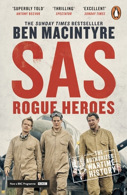 SAS: Rogue Heroes - Now a major TV drama 0241996902 Book Cover