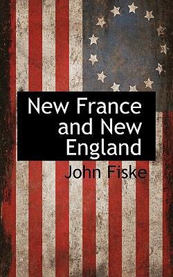 New France and New England 1115420739 Book Cover