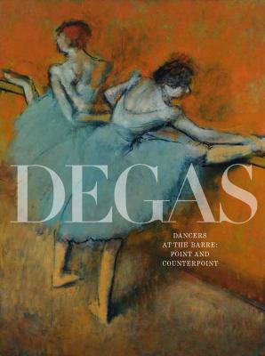 Degas's Dancers at the Barre: Point and Counter... 0300176325 Book Cover