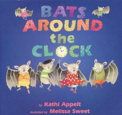 Bats Around the Clock 0688164706 Book Cover