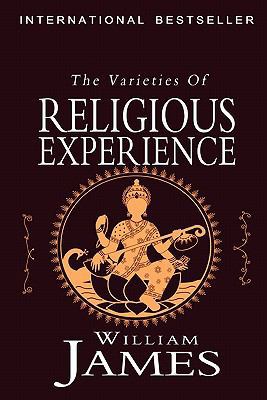 The Varieties of Religious Experience: A Study ... 1456304194 Book Cover